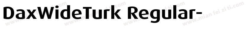 DaxWideTurk Regular字体转换